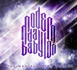 Modern Day Babylon : The Manipulation Theory